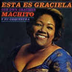 Machito and His Orchestra & Graciela - Sobando el Son