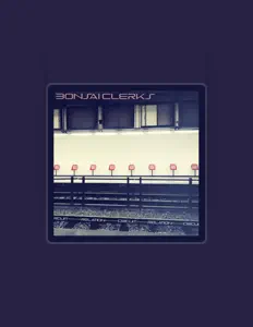 收听 Bonsai Clerks、观看音乐视频、阅读小传、查看巡演日期等 ！