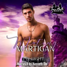 Mating Martigan: Terra Mortis, Book 3 (Unabridged)