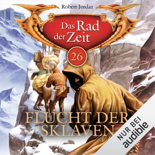 Flucht der Sklaven: Das Rad der Zeit 26 cover