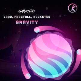 Gravity Laau, Fractall & Rocksted