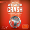 Weltsystemcrash: Krisen, Unruhen und die Geburt einer neuen Weltordnung - Max Otte