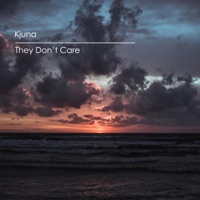 They Don't Care - EP - Kjuna