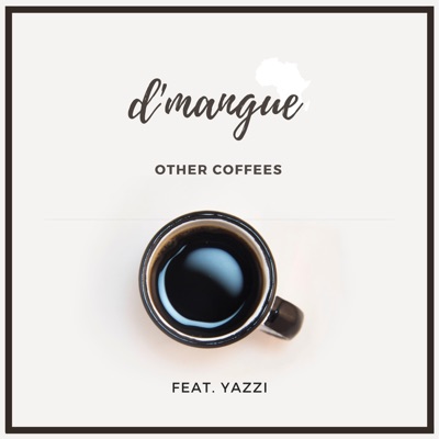 Other Coffees (feat. Yazzi) - Single