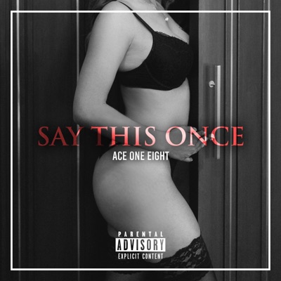 Say This Once - Single
