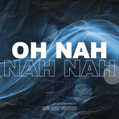 Oh Nah Nah Nah - Single