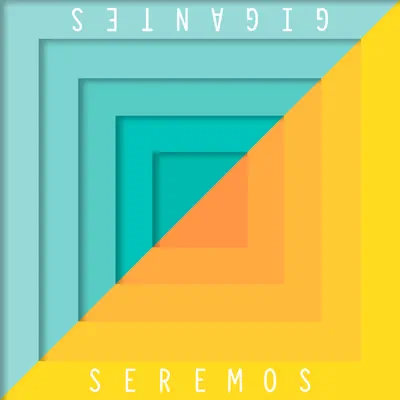 Seremos Gigantes - Silvia & Karmen