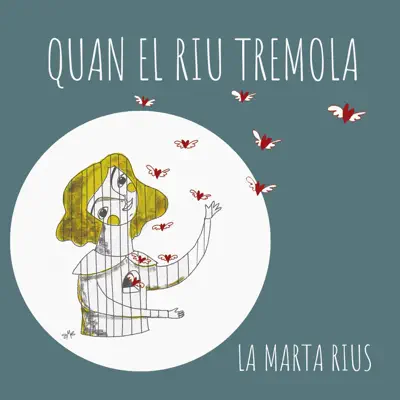 Quan el Riu Tremola - Single - La Marta Rius
