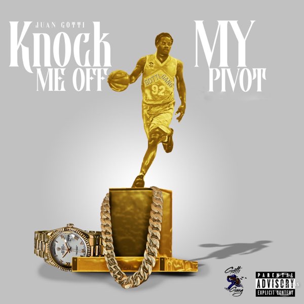 Knock Me Off My Pivot - Single - Album by JuanGotti - Apple Music