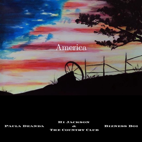 America - Single - Hi Jackson & the Country Club, Paula DeAnda & Bizness Boi