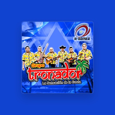 Listen to Grupo Tronador La Sensación de la Costa, watch music videos, read bio, see tour dates & more!