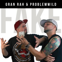 Fake - Single - Gran Rah & ProblemWild