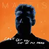 Mattis - Can't Get You out of My Head
