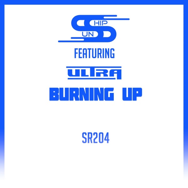Burning Up (feat. Ultra) - EP