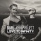 Love to Infinty (with Anike Ekina) [Radio Edit] - Guru Josh Project, Darren Bailie & Anike Ekina lyrics