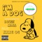 I'm a Dog (feat. Kxxng OG) - Louie Mall lyrics