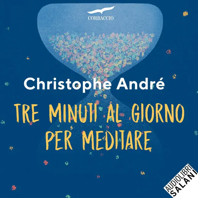 Tre minuti al giorno per meditare: Introduzione a una tecnica millenaria