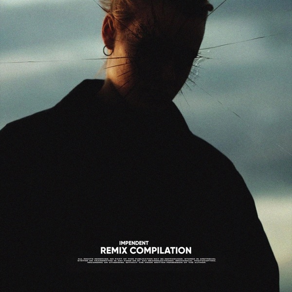 Impendent: Remix Compilation - EP