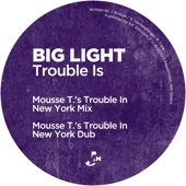 Trouble Is (Mousse T.'s Trouble in New York Mix) artwork