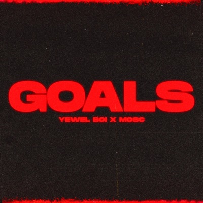 Goals (feat. Mosc) - Single