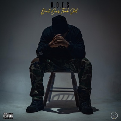 Don't Over Think Shit