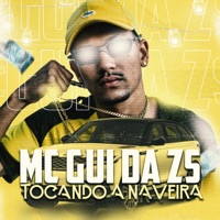 Tocando a Naveira - Single - MC Gui Da Zs