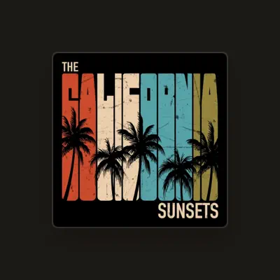 Listen to The California Sunsets, watch music videos, read bio, see tour dates & more!