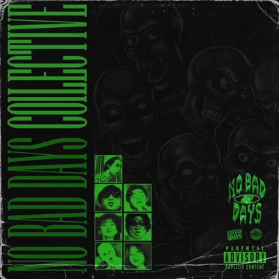 No Bad Days (feat. Lorenz, Ya-Shi, Cyd, Steve Hansen, Kirko, Vinny, Ice G & Ni$h!th) - Single