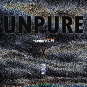 TurboVCR, M3GA - Unpure (Original Mix)