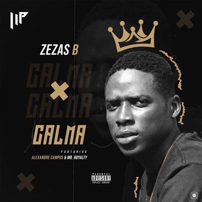 Calma (feat. Alexandre Campos & Mr. Royalty) - Single