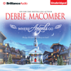Where Angels Go: Angels Everywhere, Book 6 (Unabridged) - Debbie Macomber
