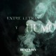 Entre letras y humo feat Raptodony LICH WEZZY Single