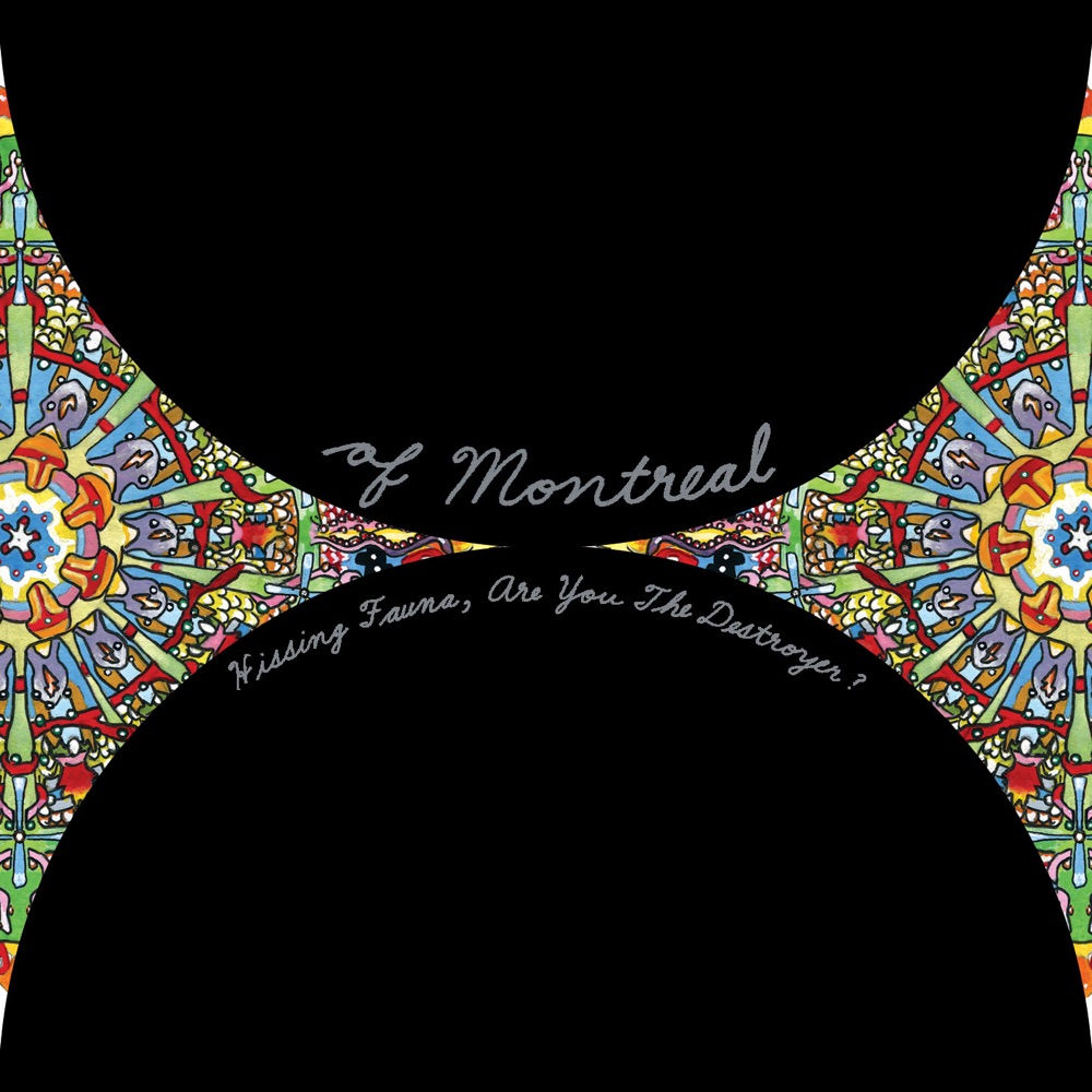 Hissing Fauna, Are You The Destroyer? by of Montreal