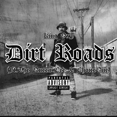 Dirt Roads (feat. The Queen Cee & Choice One) - Single