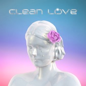 Clean Love artwork