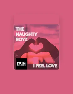 聆聽 The Naughty Boyz、觀看音樂影片、閱讀小傳、查看巡演日期等！