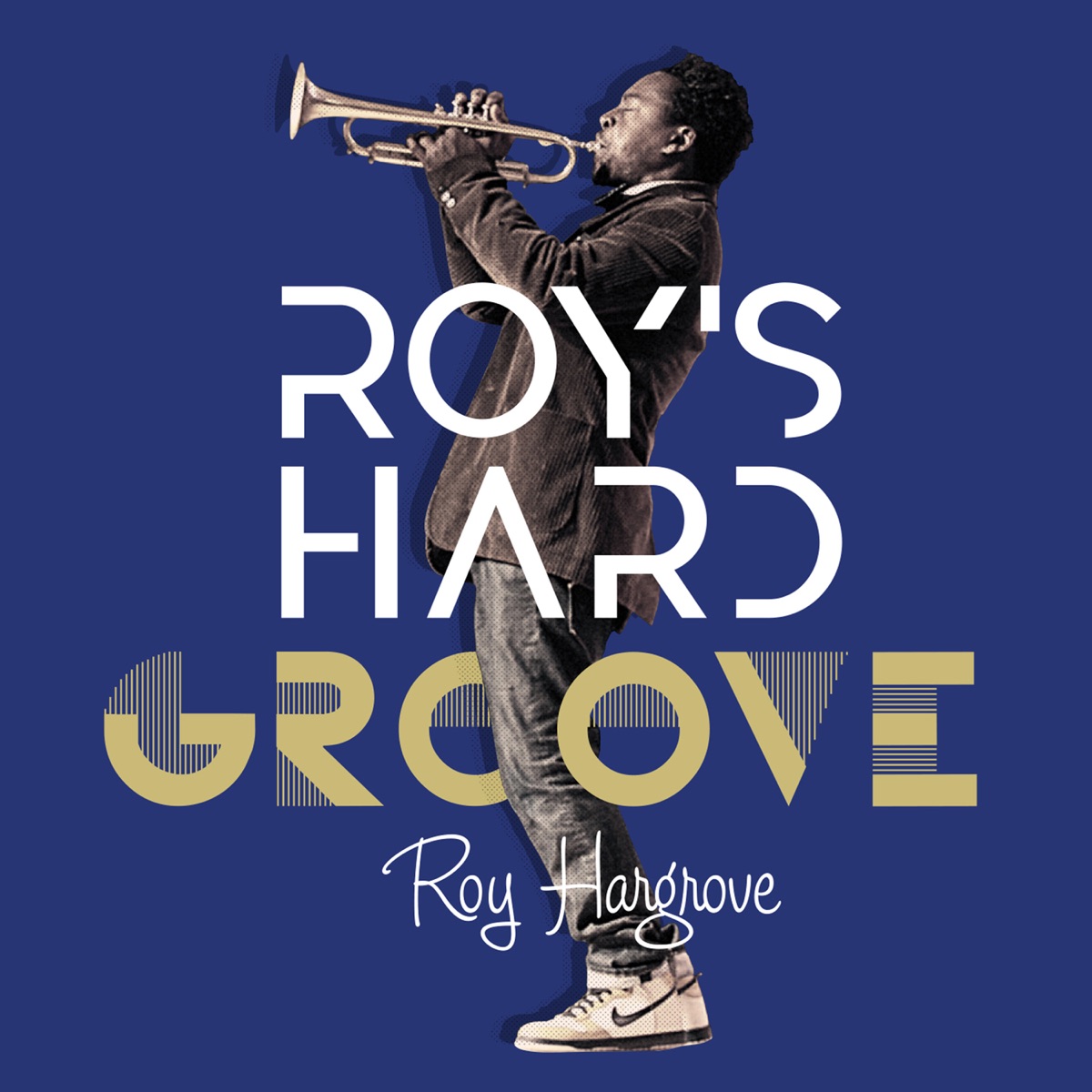 Roy's Hard Groove   Album by Roy Hargrove   Apple Music
