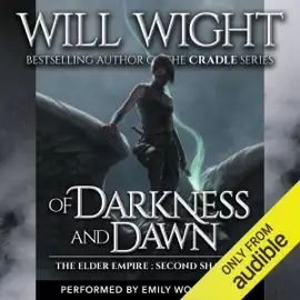 Of Darkness and Dawn: The Elder Empire: Shadow, Book 2 (Unabridged)
