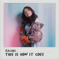 Rachel - This Is How It Goes