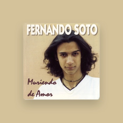 Listen to Fernando Soto, watch music videos, read bio, see tour dates & more!