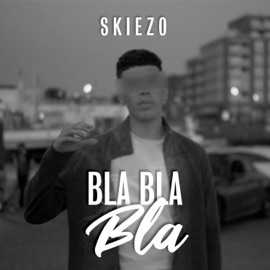 Bla Bla Bla Skiezo