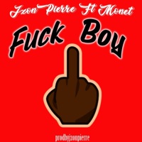 F**k Boy (feat. Monet) - Single - JzonPierre
