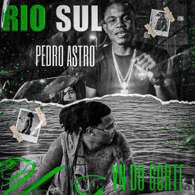 Rio Sul (feat. Vn Dú Corte) - Single