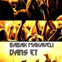 Dans Et - Single - Babak Makaveli