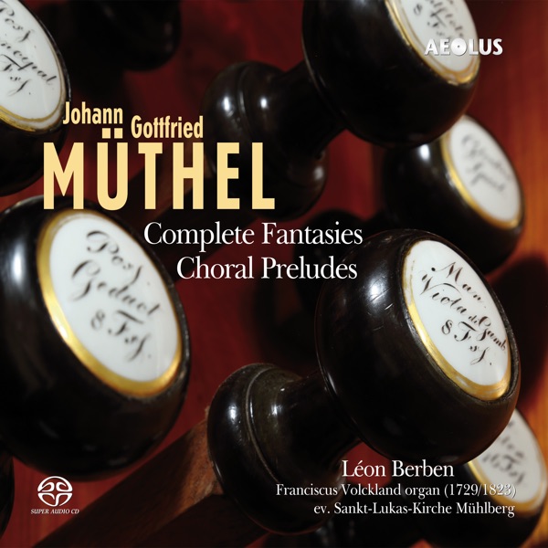 Müthel: Complete Fantasies - Choral Preludes