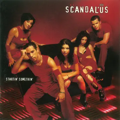 Startin' Somethin' - Scandal'Us