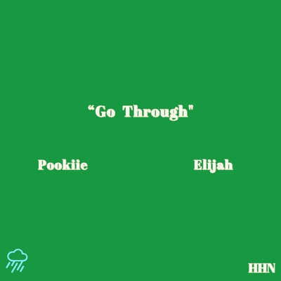 Go Through (feat. Elijah) - Single