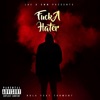 F**k a Hater (feat. Torment) - Single