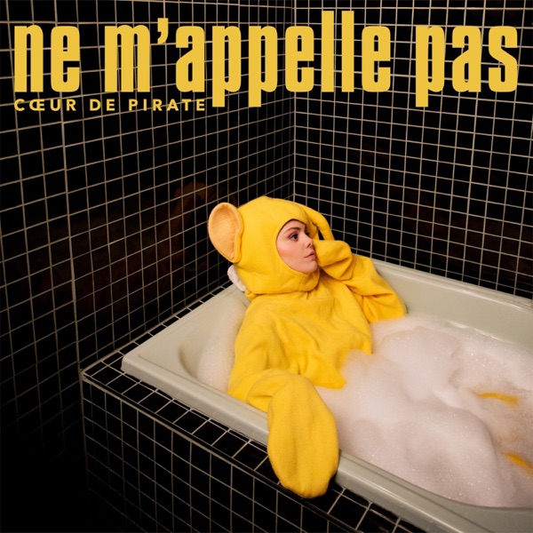 Ne m'appelle pas - Single - Cœur de pirate