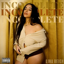 Incomplete Lina Reign